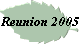Reunion 2005