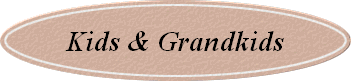 Kids & Grandkids