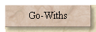 Go-Withs